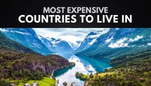 The Most Expensive Country in the World.